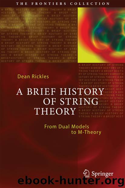 A Brief History of String Theory by Dean Rickles