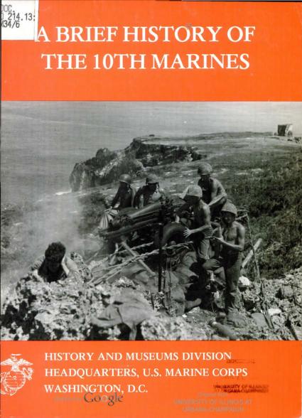 A Brief History of the 10th Marines by David N. Buckner