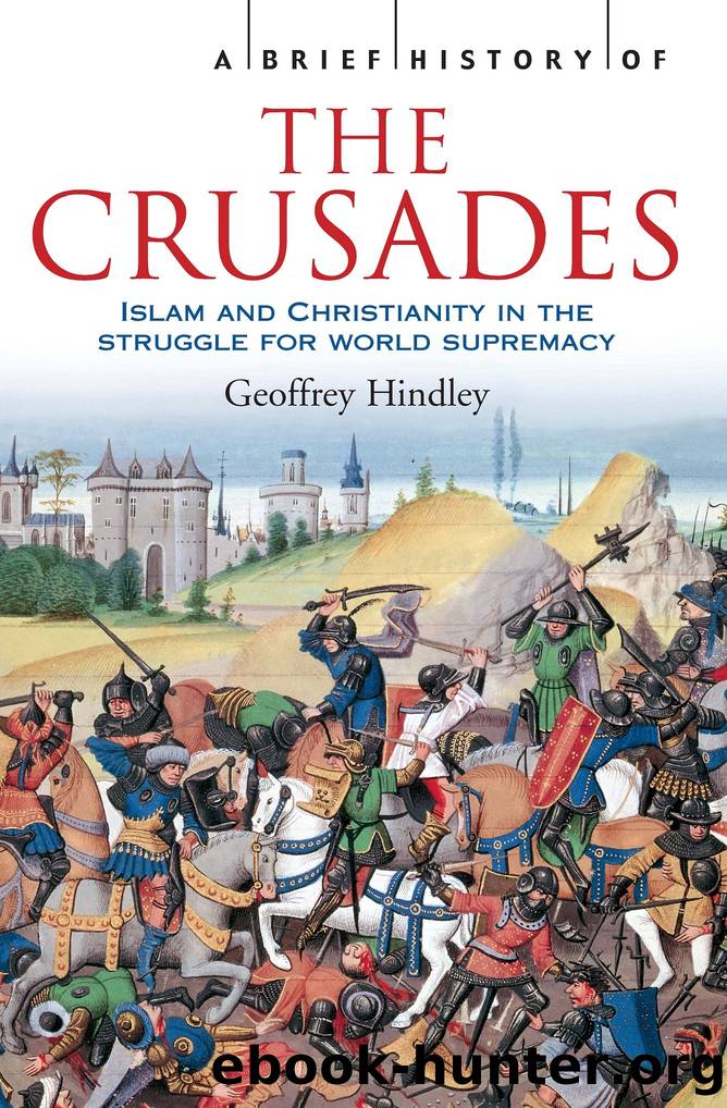 A Brief History of the Crusades by Geoffrey Hindley