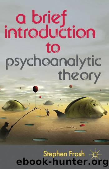 A Brief Introduction to Psychoanalytic Theory by Stephen Frosh