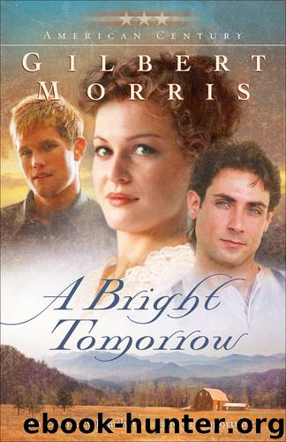 A Bright Tomorrow by Gilbert Morris