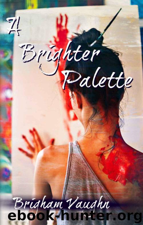 A Brighter Palette by Brigham Vaughn