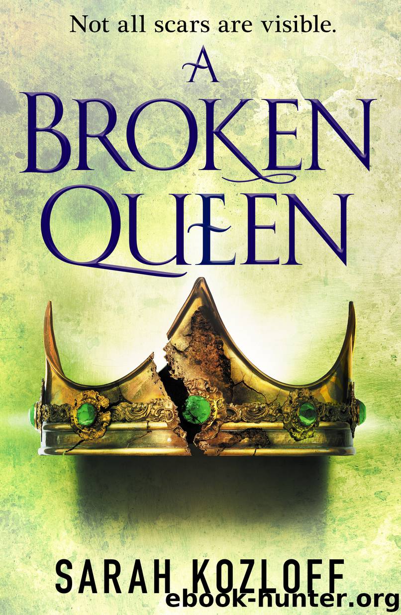 A Broken Queen by Sarah Kozloff