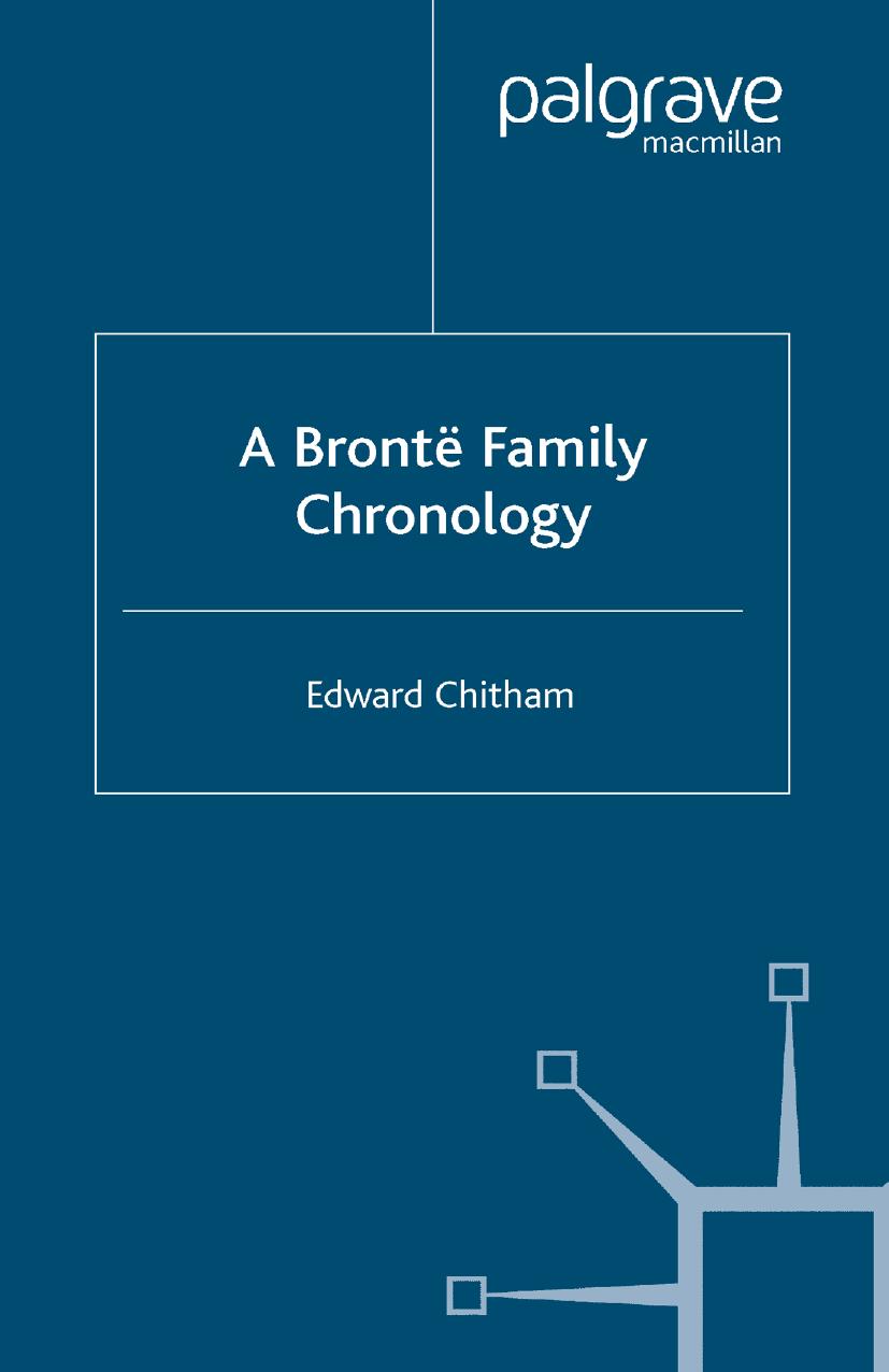 A BrontÃ« Family Chronology by Edward Chitham (auth.)