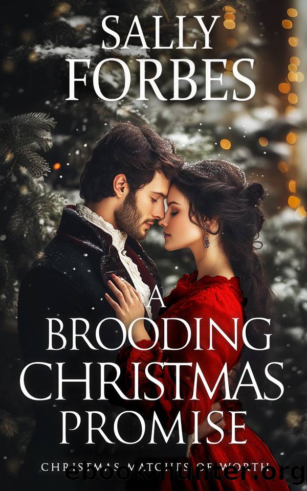 A Brooding Christmas Promise: A Historical Regency Romance Novel by Forbes Sally