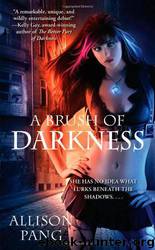 A Brush of Darkness (AS 1) by Pang Allison