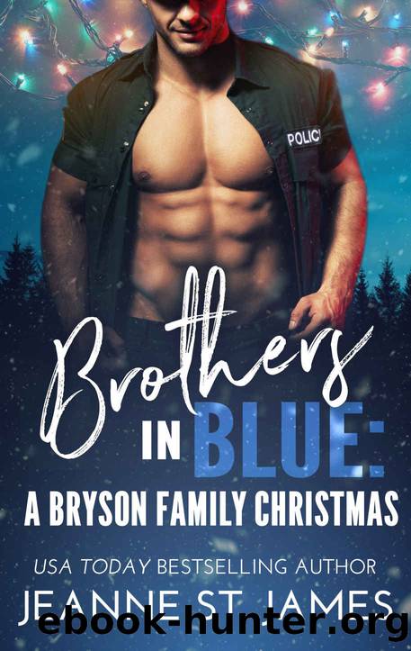 A Bryson Family Christmas: Brothers in Blue, book 4 by St. James Jeanne
