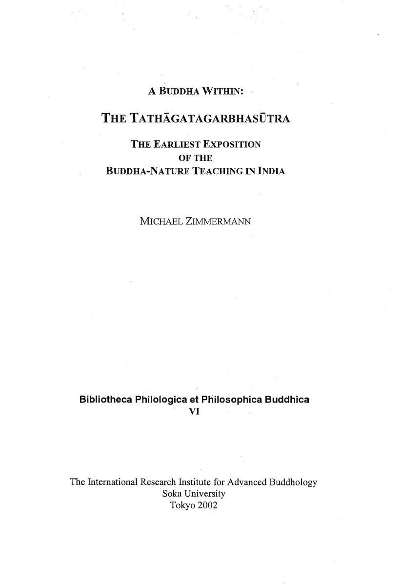 A Buddha within: The Tathagatagarbhasutra: The earliest exposition of the Buddha-nature teaching in India by Michael Zimmerman
