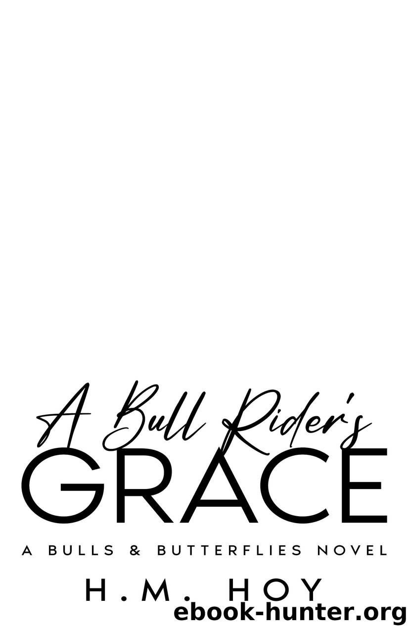 A Bull Rider's Grace by H.M. Hoy