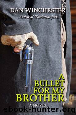 A Bullet for My Brother by Dan Winchester