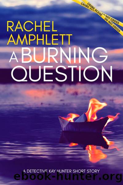 A Burning Question by Rachel Amphlett
