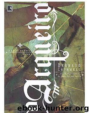 A Busca do Graal 1 - O Arqueiro by Bernard Cornwell