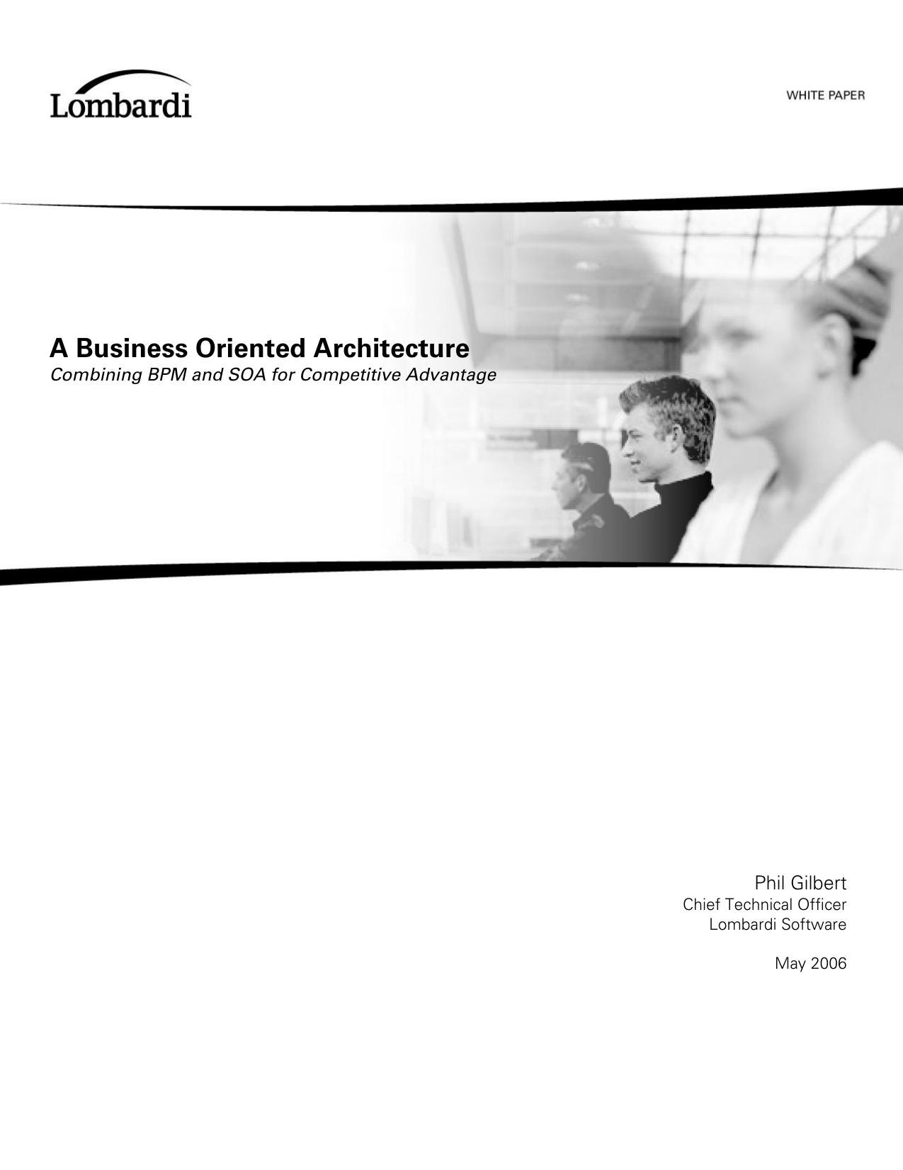 A Business Oriented Architecture: Combining BPM and SOA for Competitive Advantage by Gilbert P