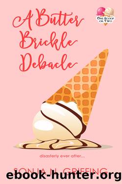 A Butter Brickle Debacle by Sonja N. Griffing