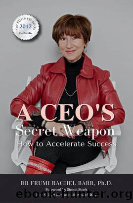 A CEO's Secret Weapon by Frumi Barr