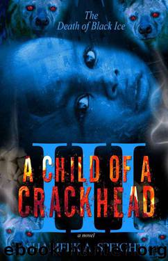 A CHILD OF A CRACKHEAD III by speight shameek