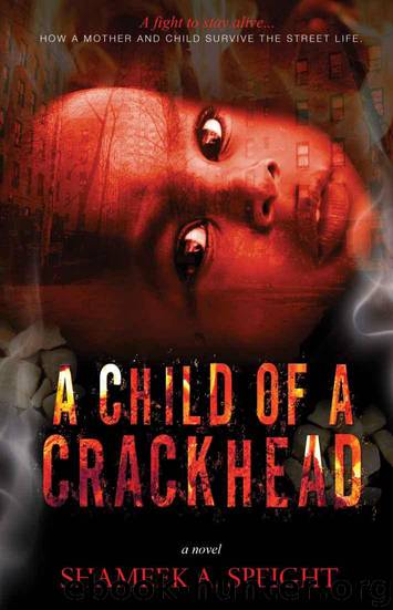 A CHILD OF A CRACKHEAD by speight shameek