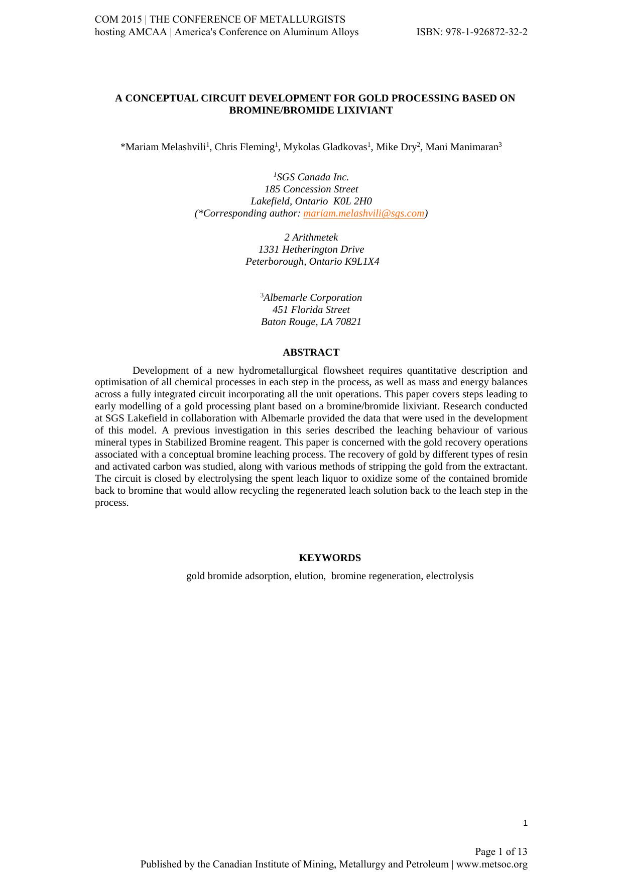 A CONCEPTUAL CIRCUIT DEVELOPMENT FOR GOLD PROCESSING BASED ON BROMINE/BROMIDE LIXIVIANT by Mariam Melashvili Chris Fleming Mykolas Gladkovas Mike Dry Mani Manimaran