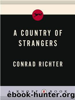 A COUNTRY OF STRANGERS by Conrad Richter
