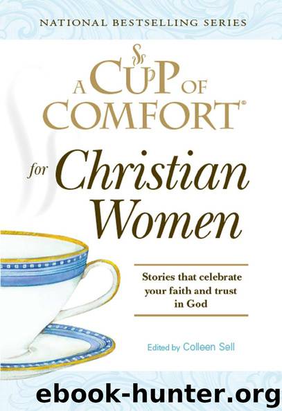 A CUP OF COMFORT® for Christian Women by Colleen Sell
