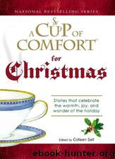 A CUP OF COMFORT® for Christmas by Edited by Colleen Sell