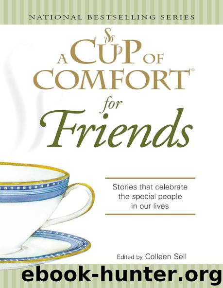 A CUP OF COMFORT® for Friends by Colleen Sell