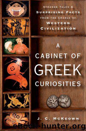 A Cabinet Of Greek Curiosities by J.C. McKeown