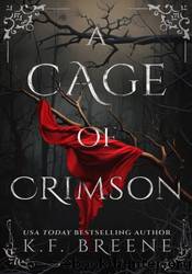 A Cage of Crimson by K.F. Breene