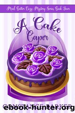 A Cake Caper by Constance Barker