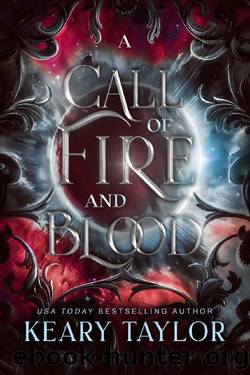 A Call of Fire and Blood by Keary Taylor