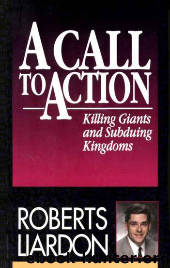 A Call to Action by Roberts Liardon