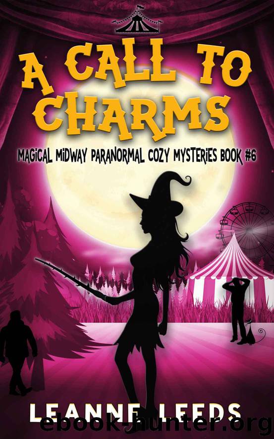 A Call to Charms (Magical Midway Paranormal Cozy Mysteries Book 6) by Leeds Leanne