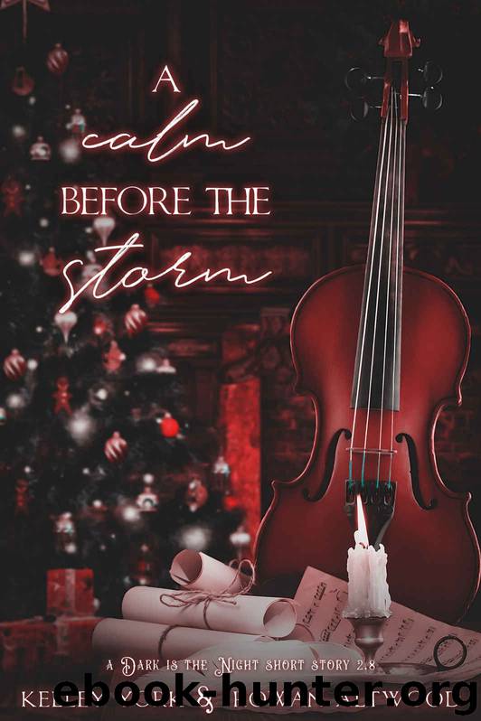 A Calm Before the Storm by Kelley York & Rowan Altwood
