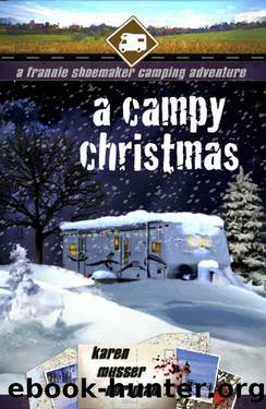 A Campy Christmas: A Frannie Shoemaker Camping Adventure (The Frannie Shoemaker Campground Mysteries Book 6) by Karen Musser Nortman & Libby Shannon
