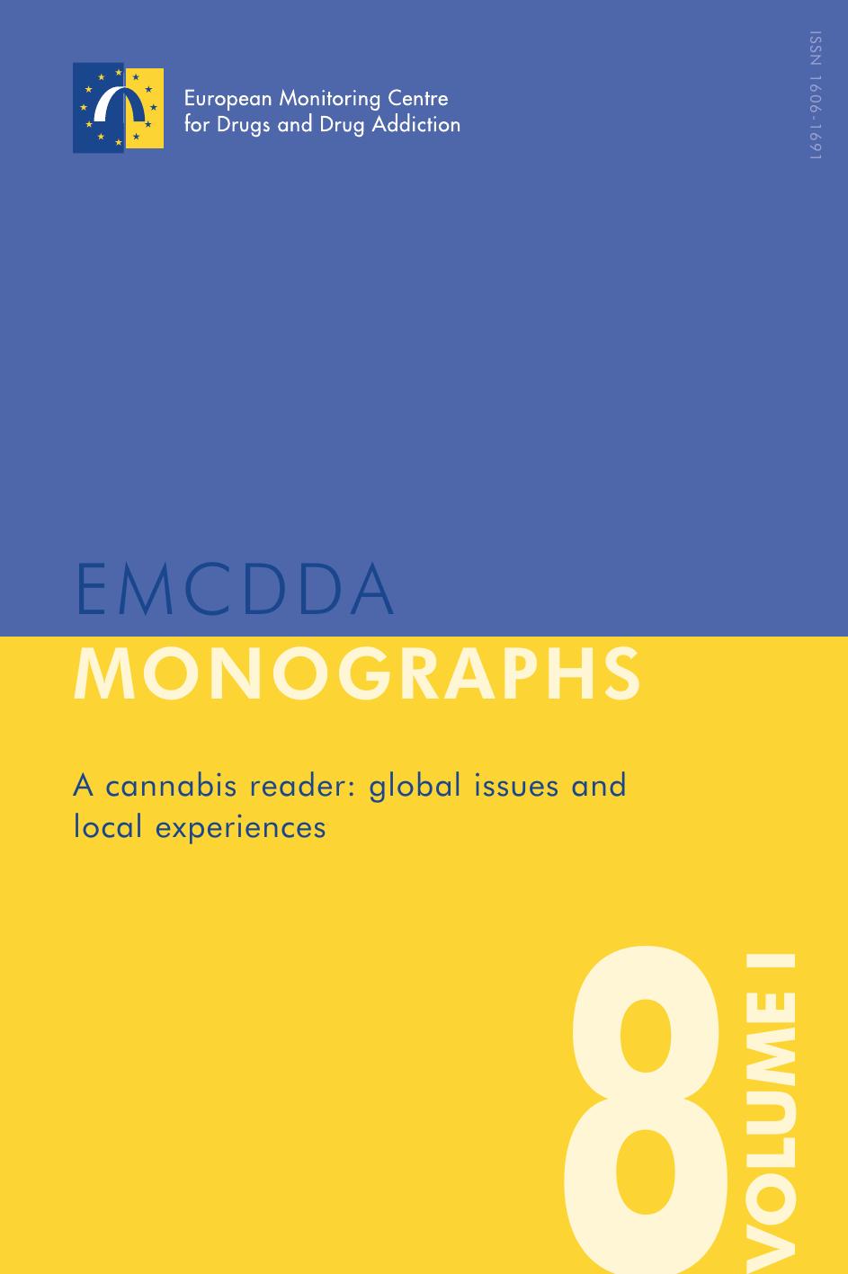 A Cannabis Reader: Global Issues and Local Experiences, Perspectives on Cannabis Controversies, Treatment and Regulation in Europe by Sharon Rodner Sznitman Borje Olsson Robin Room
