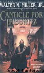 A Canticle for Leibowitz by Jr. Walter M. Miller