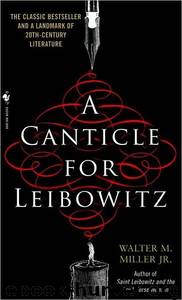 A Canticle for Leibowitz by Walter Miller