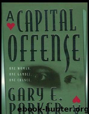 A Capital Offense by Gary Parker