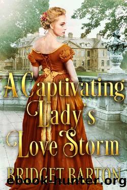 A Captivating Lady's Love Storm by Bridget Barton