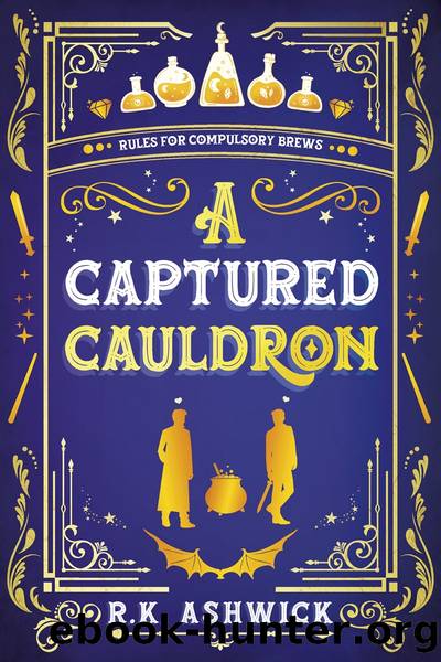 A Captured Cauldron by R.K. Ashwick