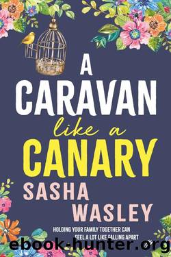 A Caravan Like a Canary by Sasha Wasley