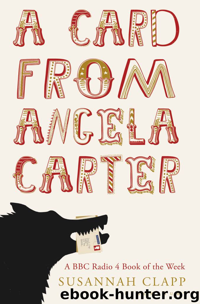A Card From Angela Carter by Susannah Clapp