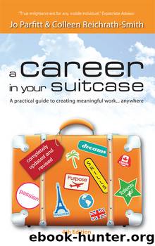 A Career in Your Suitcase: A Practical Guide to Creating Meaningful Work, Anywhere by Jo Parfitt Colleen Reichrath-Smith
