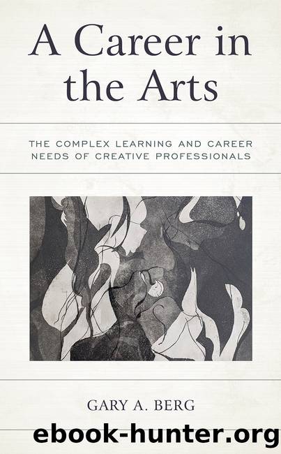 A Career in the Arts by Gary A. Berg
