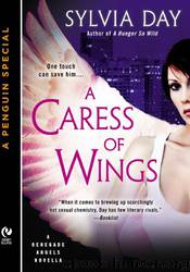 A Caress of Wings: A Renegade Angels Novella (A Penguin Special From New American Library) by Sylvia Day