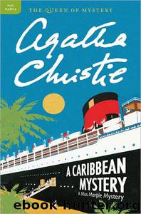 A Caribbean Mystery: A Miss Marple Mystery by Agatha Christie