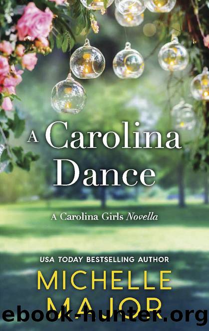 A Carolina Dance by Michelle Major