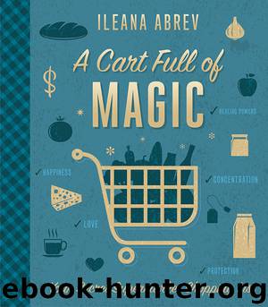 A Cart Full of Magic by Ileana Abrev