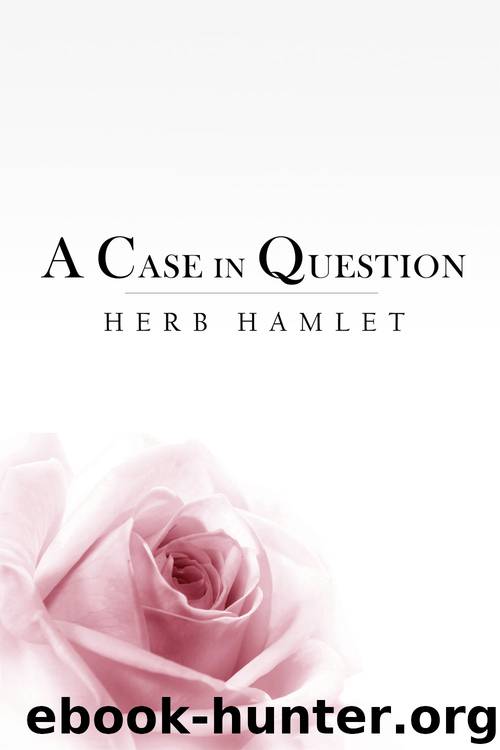 A Case in Question by Herb Hamlet