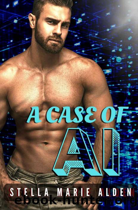 A Case of AI (Brennan Brothers Book 3) by Stella Marie Alden